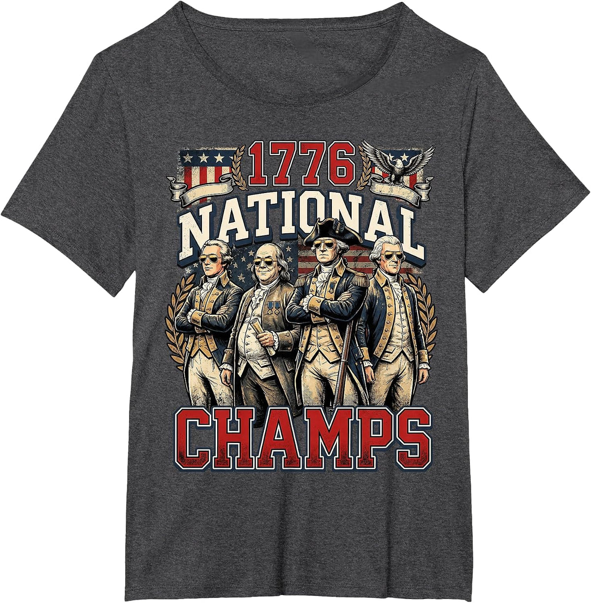 1776 National Champs Funny Patriotic America Founding Father T-Shirt - Dark Heather Grey