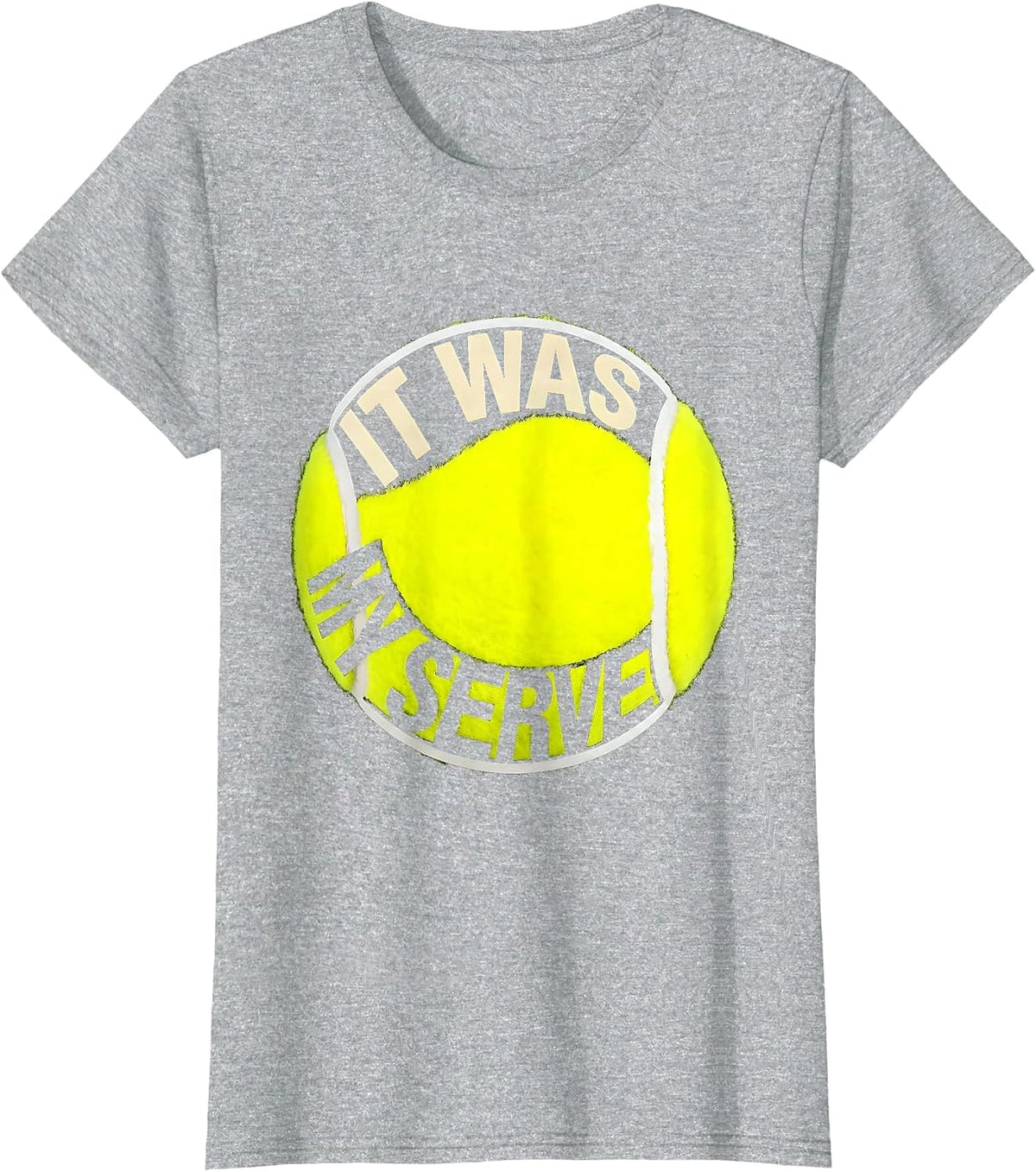 Women's It Was My Serve Funny Tennis Player Racket Sports Humor T-Shirt - Heather Grey