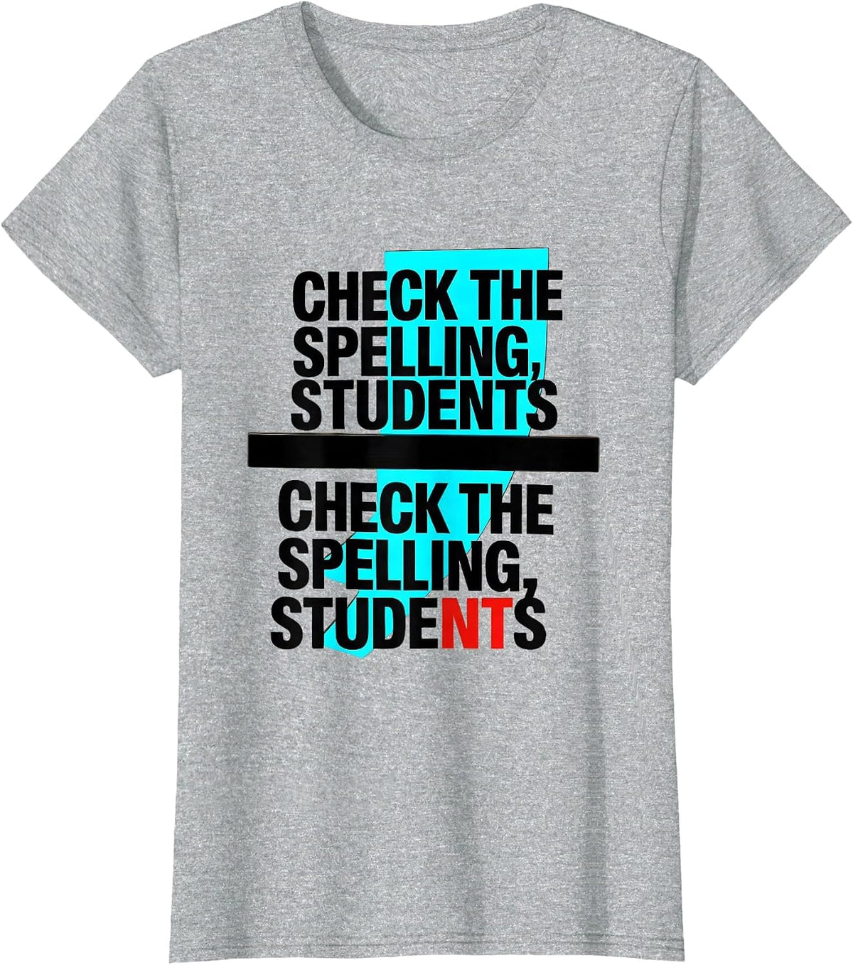 Women's Check the spelling students Check the spelling, students T-Shirt - Heather Grey