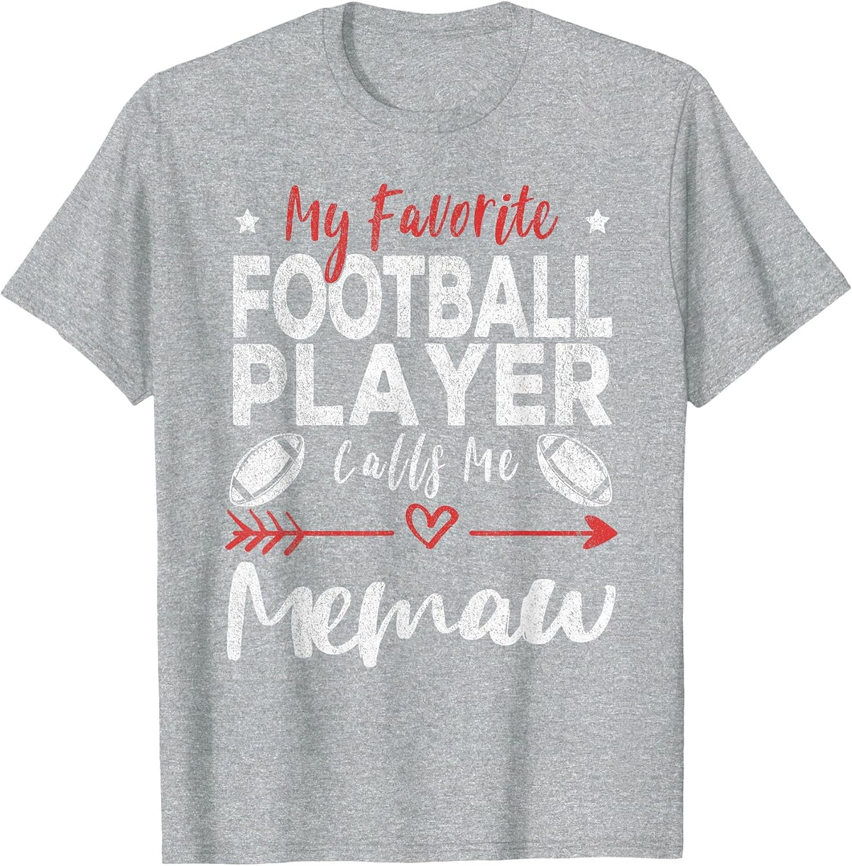 My Favorite Football Player Calls Me Memaw Football Grandma T-Shirt - Heather Grey