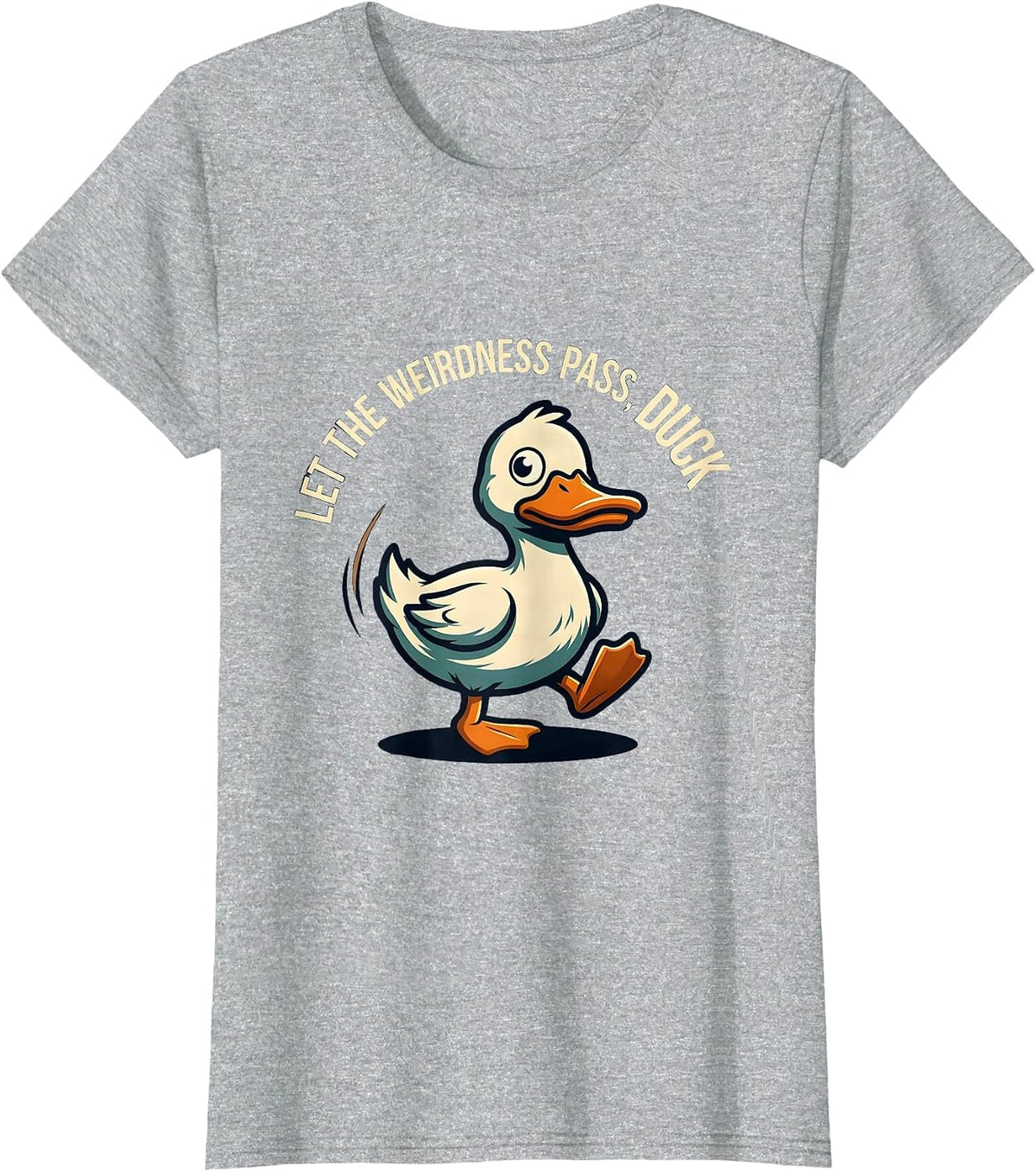 Let The Weirdness Pass Duck Funny Novelty Mascot Logo T-Shirt - Heather Grey