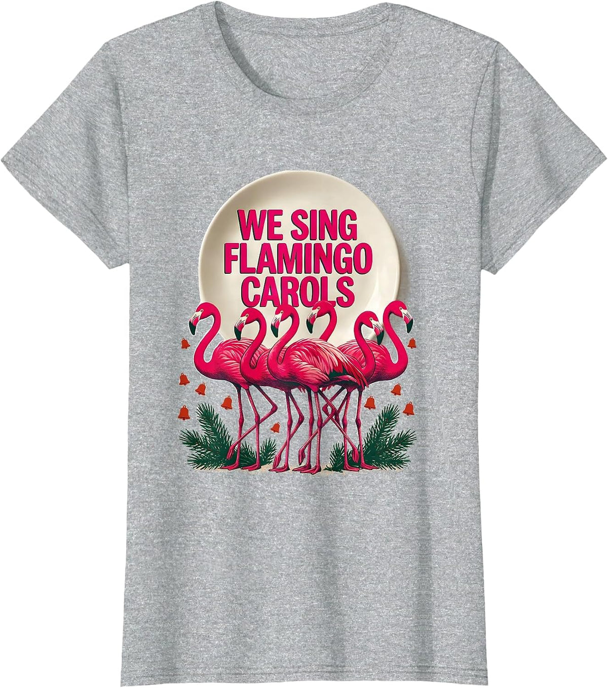 We Sing Flamingo Carols Funny Pink Flamingo Christmas T-Shirt - Heather Grey