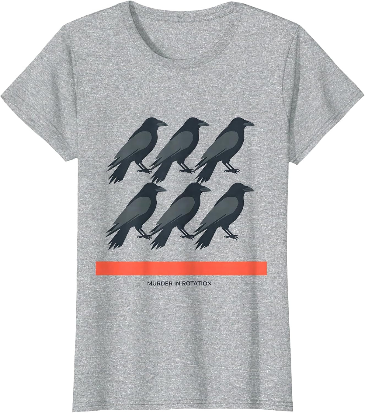 Murder In Rotation Dark Humor Crow Raven Bird Lover Gift T-Shirt - Heather Grey