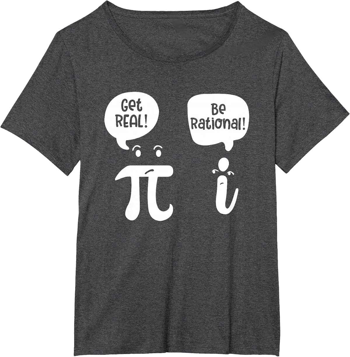 Get Real Be Rational, Math Teacher T-Shirt - Dark Heather Grey