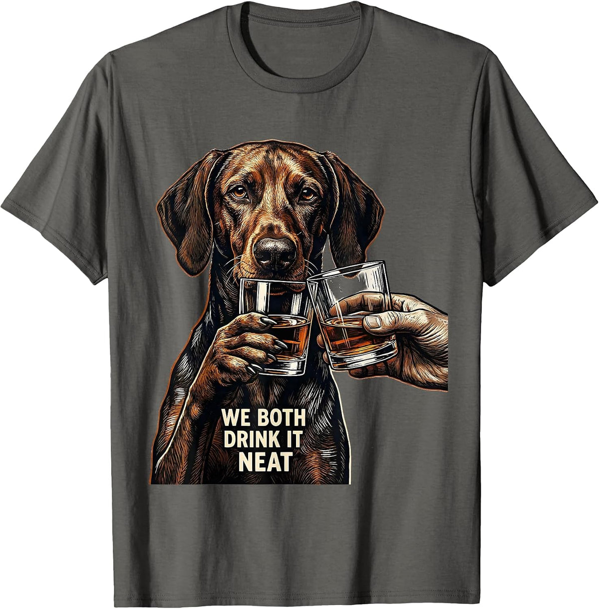 Men's We Both Drink It Neat Funny Vizsla Meme Dog Lover Humor T-Shirt - Asphalt Grey