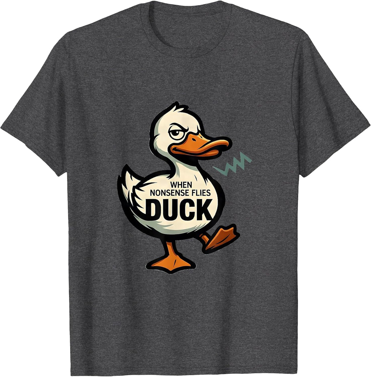 Men's When Nonsense Flies Duck Funny Duck Pun Novelty Gift T-Shirt - Dark Heather Grey