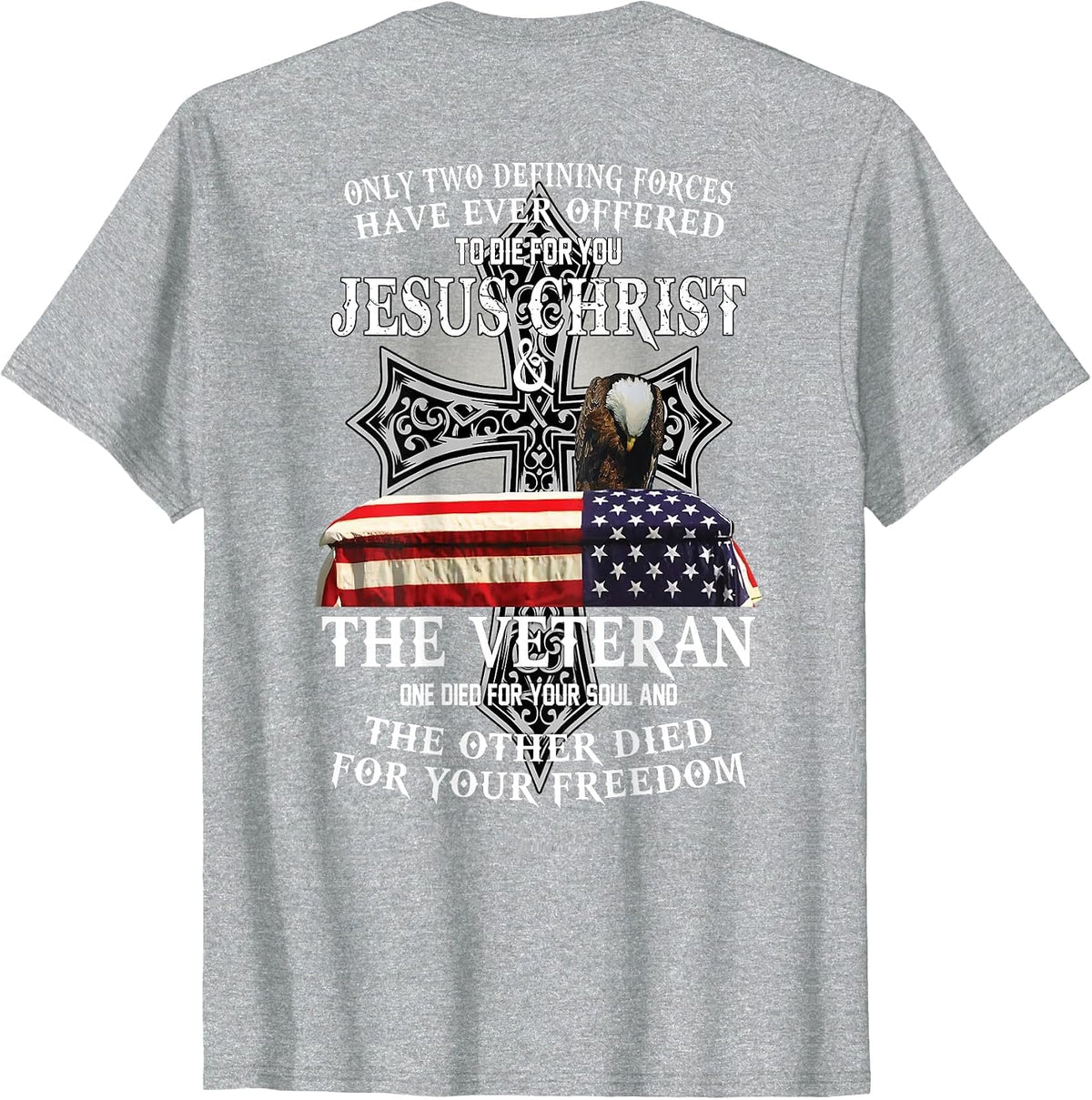 Two Died for You Jesus and American Veteran Memorial T-Shirt - Heather Grey