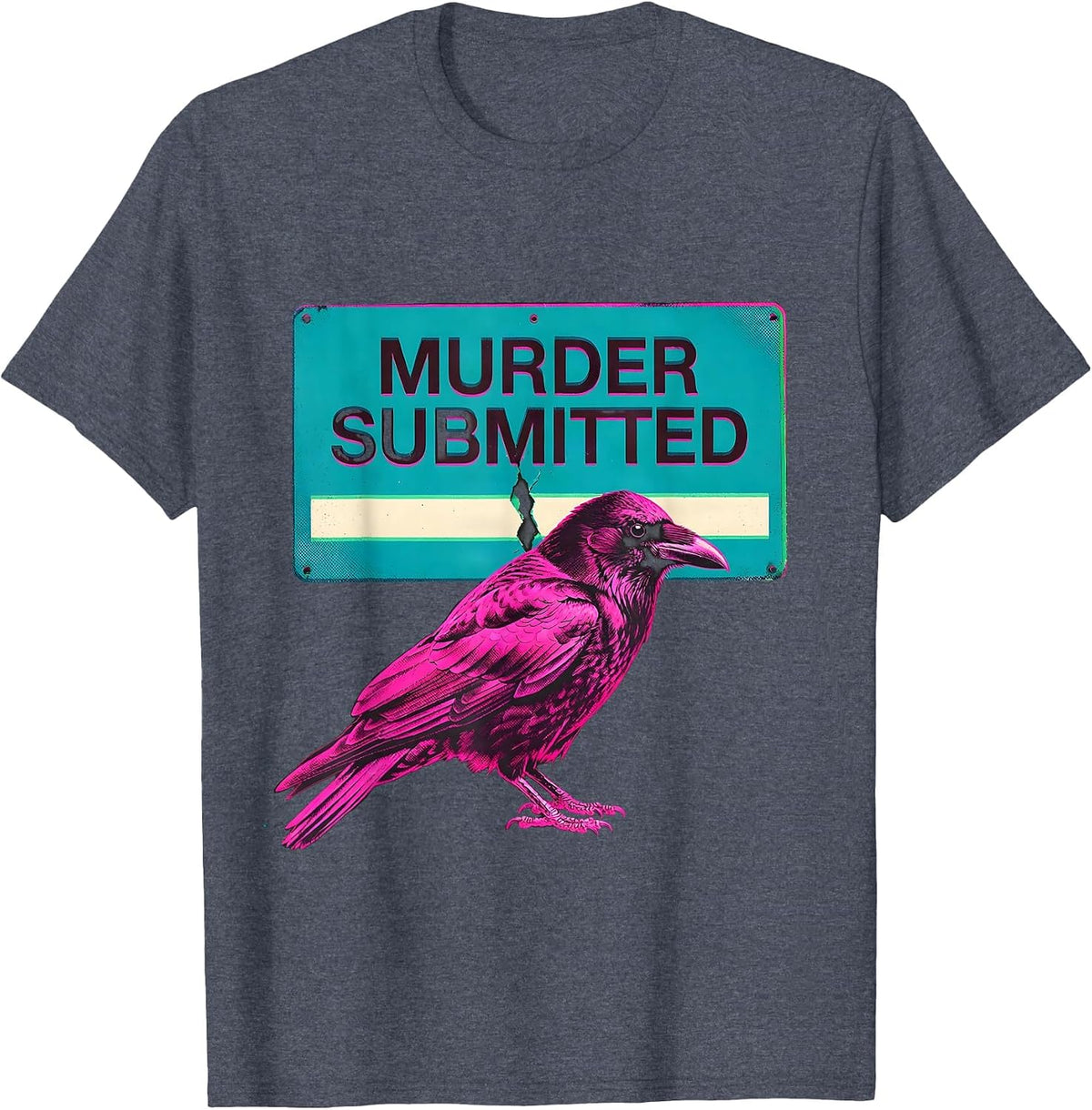 Murder Submitted Dark Humor Crow Raven Gothic Bird Lover T-Shirt - Heather Blue