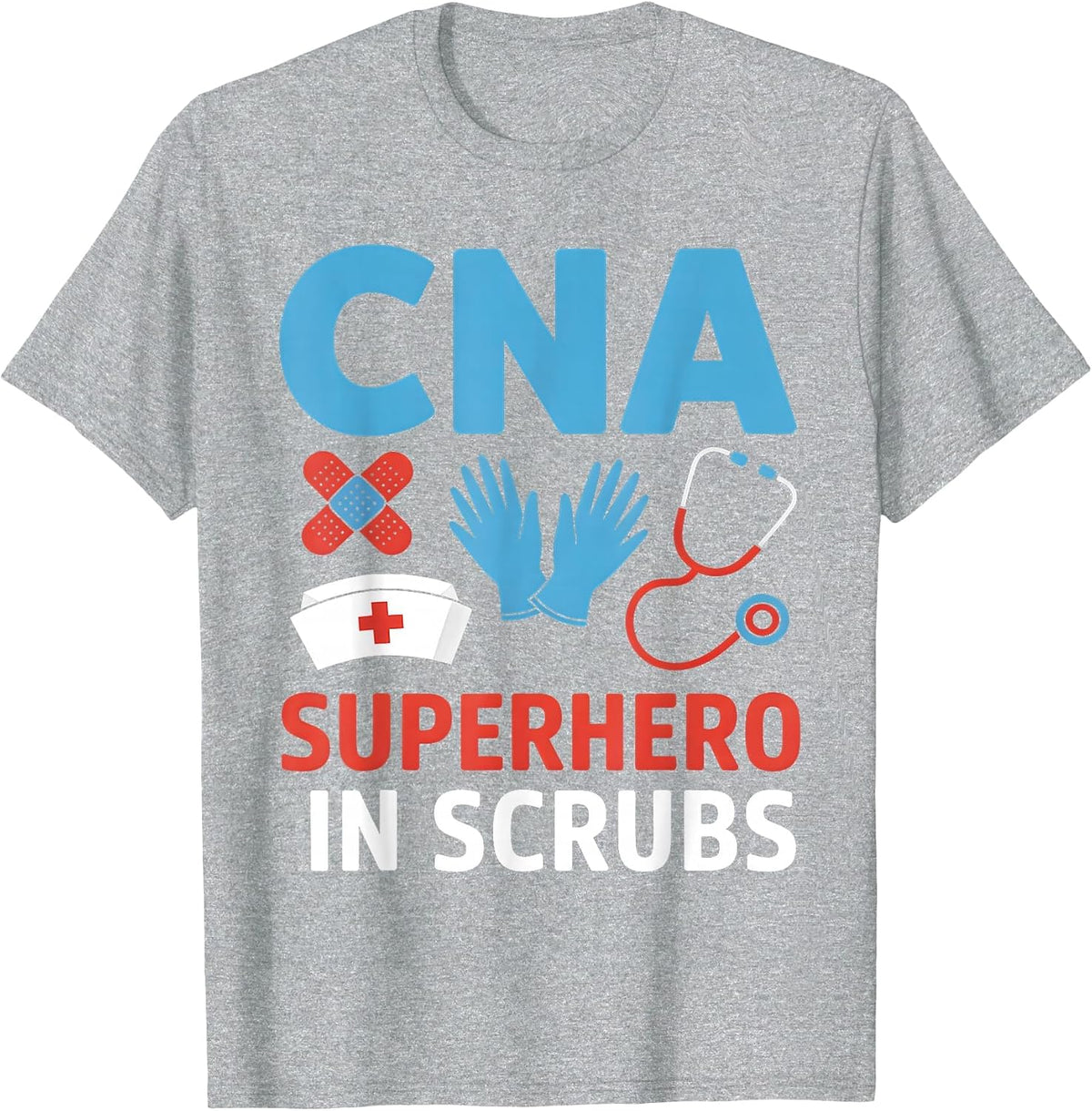 CNA Superhero in Scrubs Nursing Assistant Hospital Team T-Shirt - Heather Grey