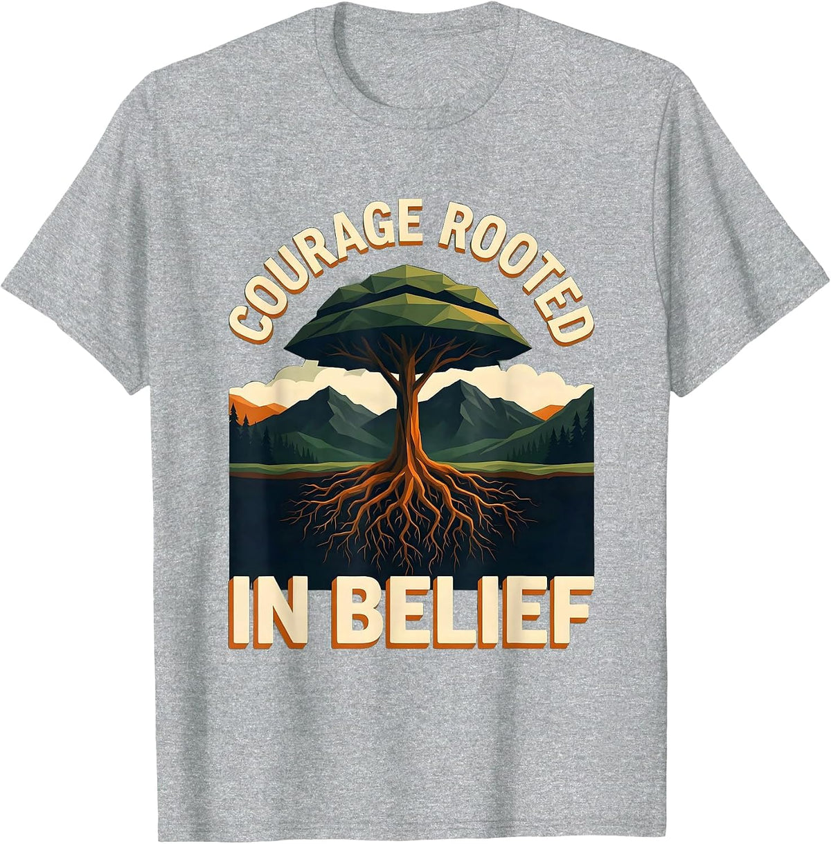 Men's Faith Over Fear Courage Rooted In Belief Design T-Shirt - Heather Grey