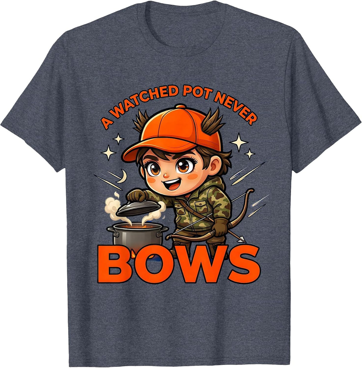 A WATCHED POT NEVER BOWS Funny Deer Hunter Camp Kitchen T-Shirt - Heather Blue