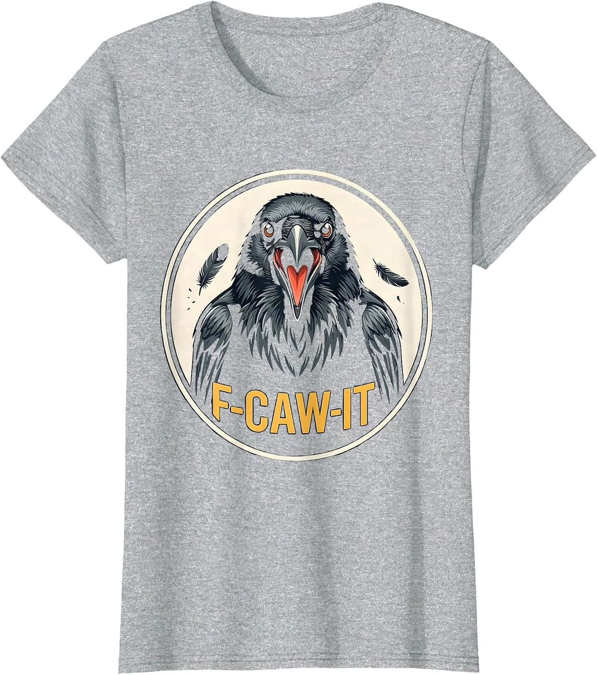 F-Caw-It Funny Crow Bird Meme Humor Novelty T-Shirt - Heather Grey