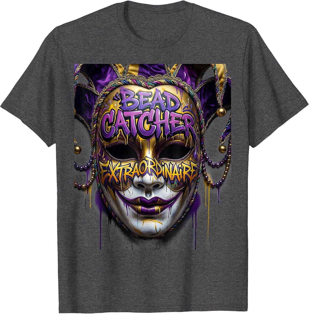 Bead Catcher Extraordinaire Mardi Gras Design T-Shirt - Dark Heather Grey