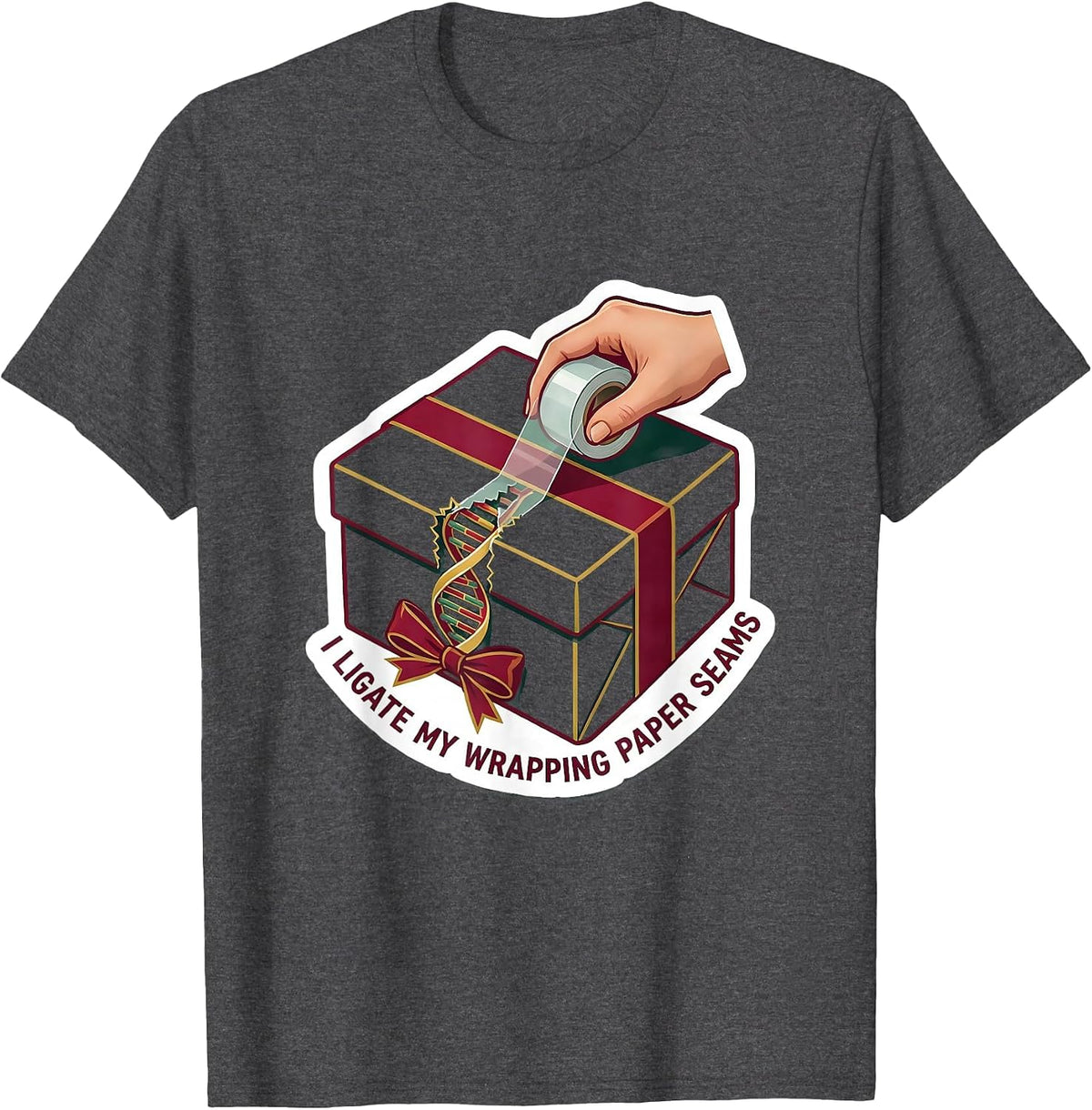 Men's I Ligate My Wrapping Paper Seams Funny Science Teacher Gift T-Shirt - Dark Heather Grey