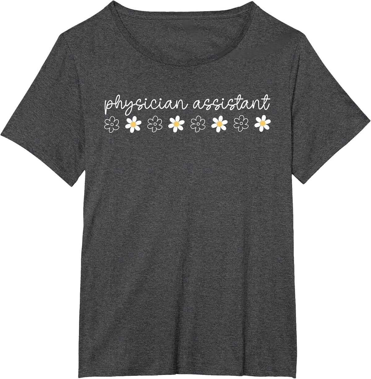 Floral Physician Assistant PA Med School Acceptance Women T-Shirt - Dark Heather Grey
