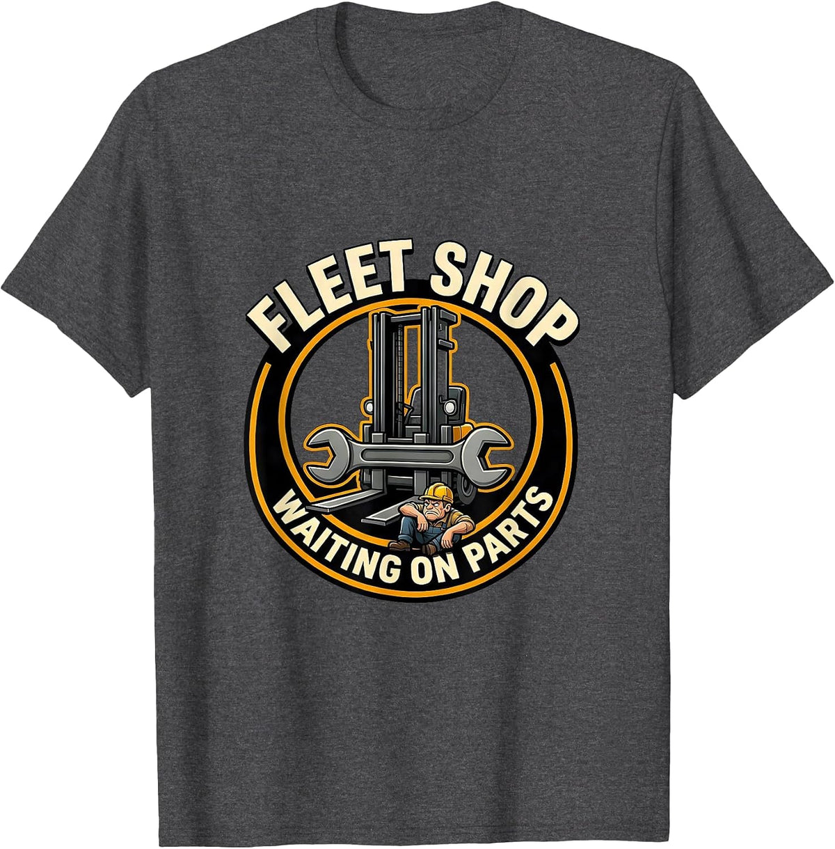 Fleet Shop Waiting On Parts Auto Mechanic Dad Shop Humor T-Shirt - Dark Heather Grey