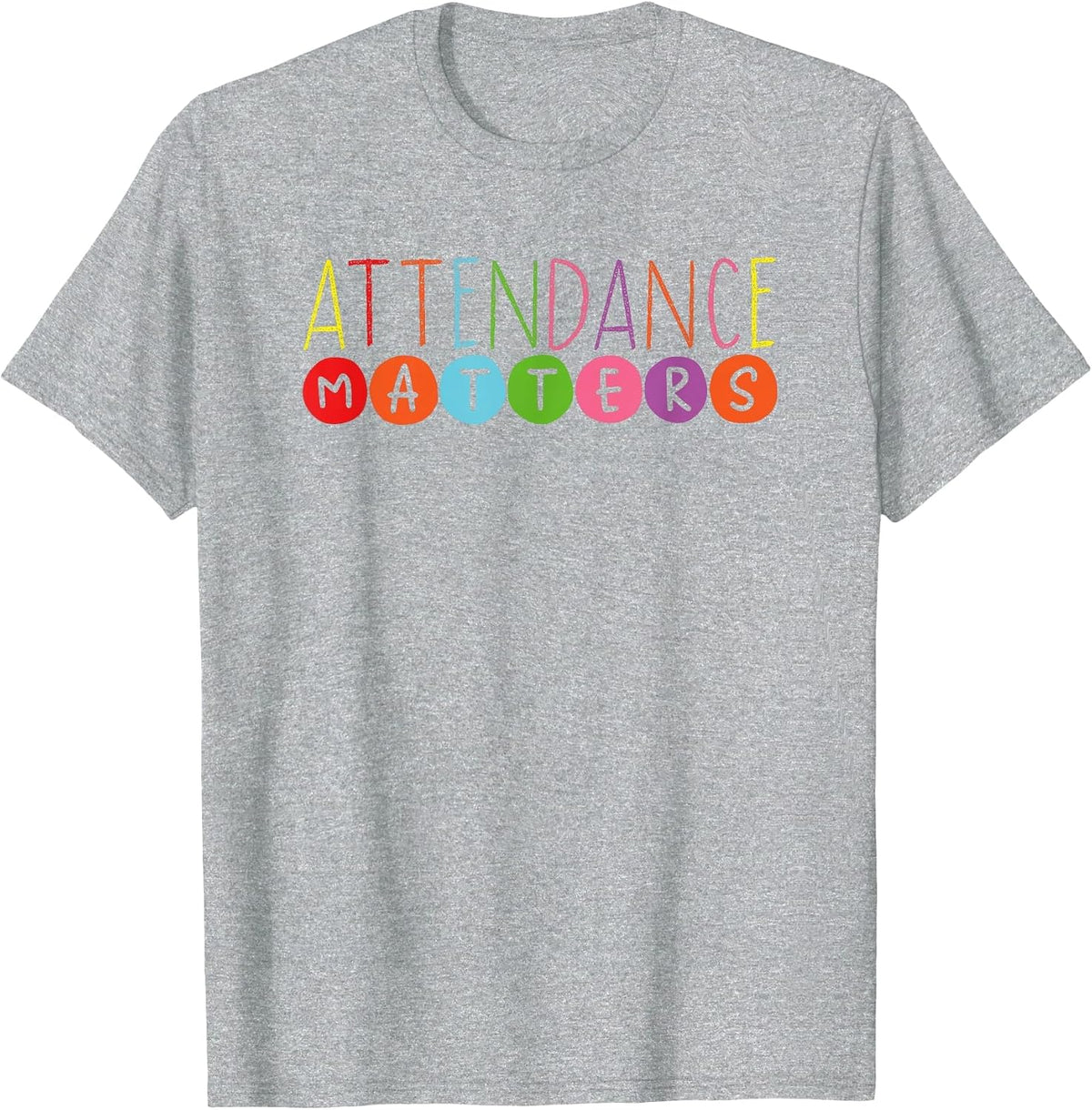 Attendance Matters – Class Attendance Office Workers Clerk T-Shirt - Heather Grey