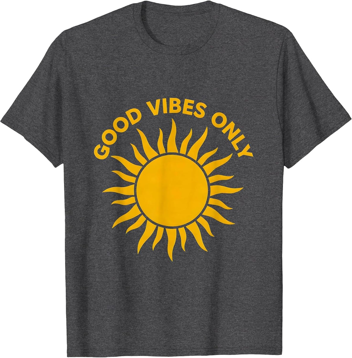 Good Vibes Only Positive Energy Graphic Design T-Shirt - Dark Heather Grey