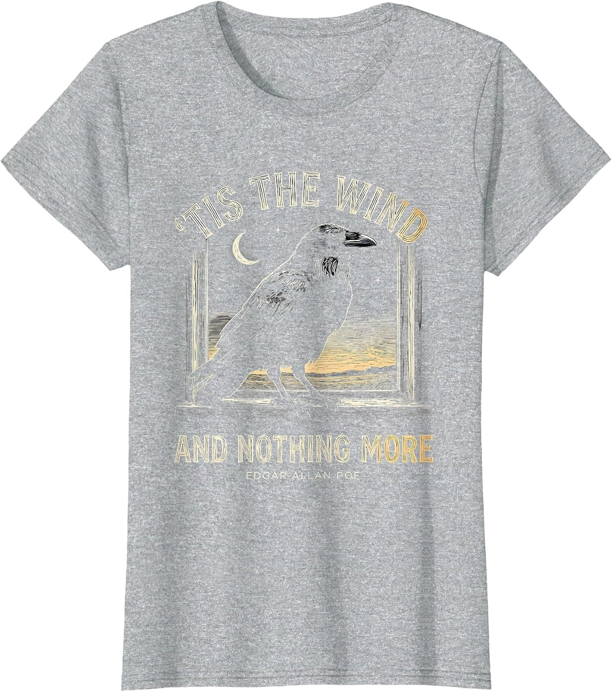 Women's 'Tis The Wind And Nothing More — Edgar Allan Poe Gothic T-Shirt - Heather Grey