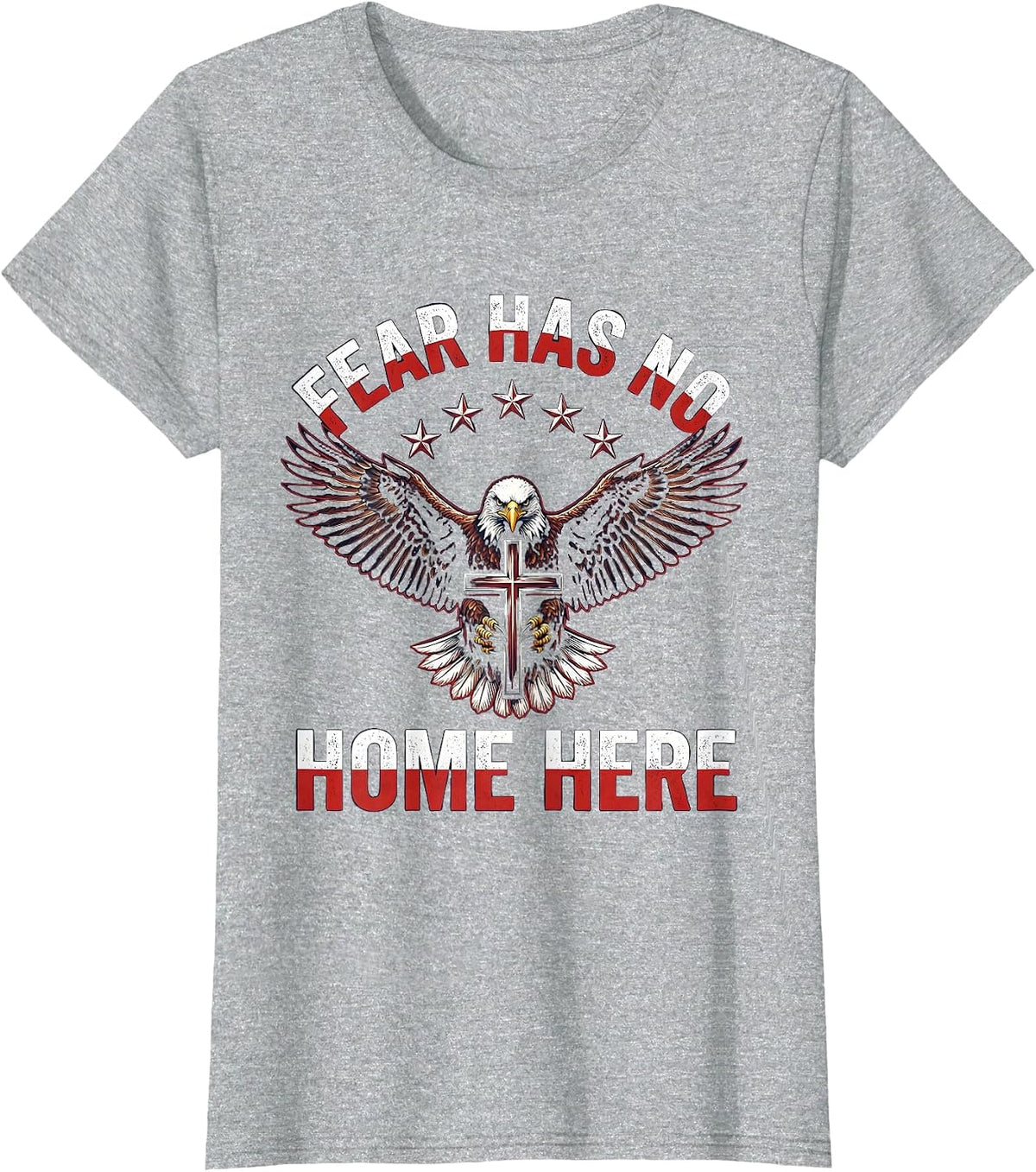 Fear Has No Home Here Faith Over Fear Design T-Shirt - Heather Grey