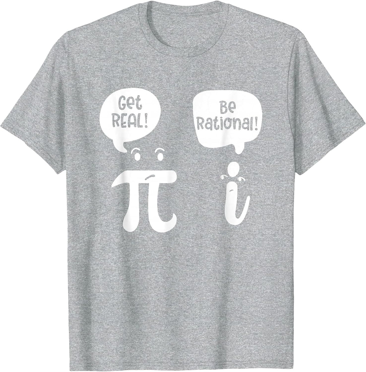 Get Real Be Rational, Math Teacher T-Shirt - Heather Grey