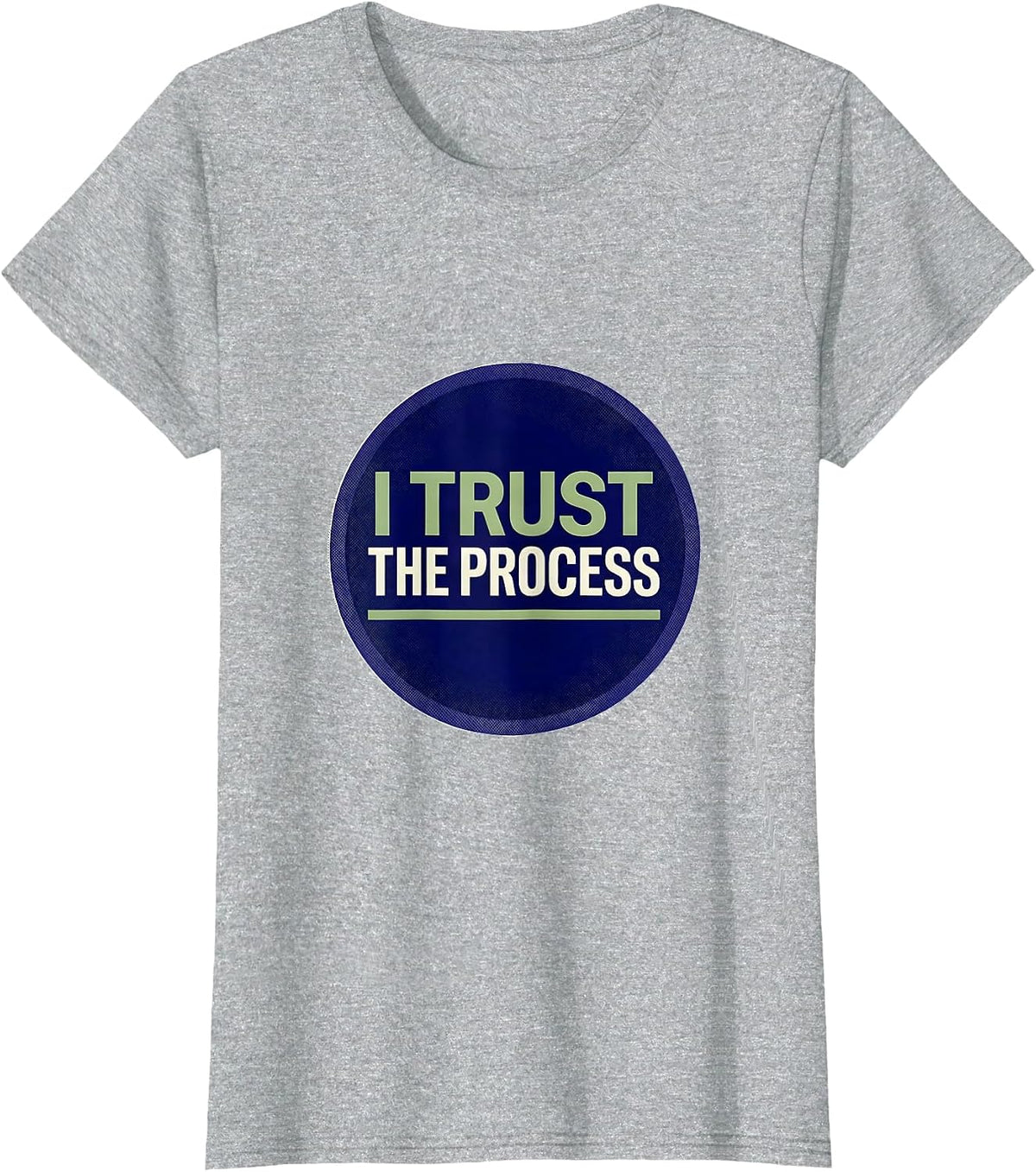 I Trust the Process Motivational Teacher Growth Mindset T-Shirt - Heather Grey