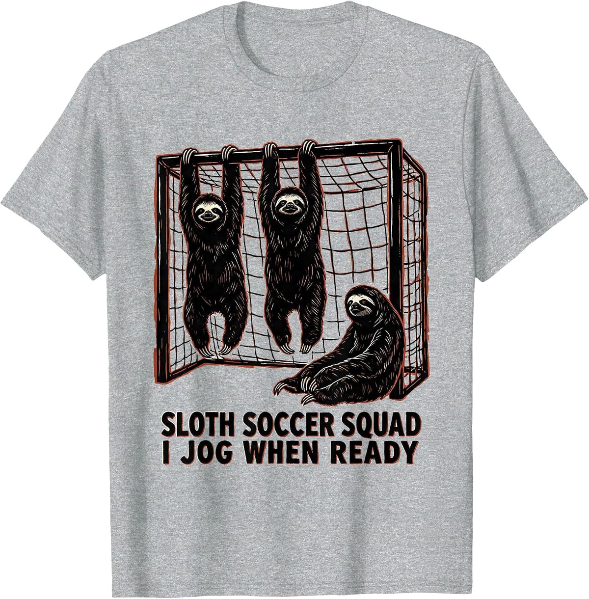 Men's Sloth Soccer Squad I Jog When Ready Funny Sloth Lover Gift T-Shirt - Heather Grey