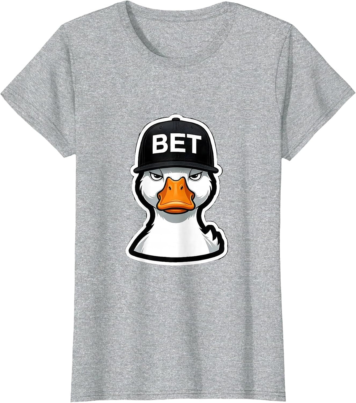 Women's Bet Funny Duck Novelty Graphic for Kids Teens Adults T-Shirt - Heather Grey