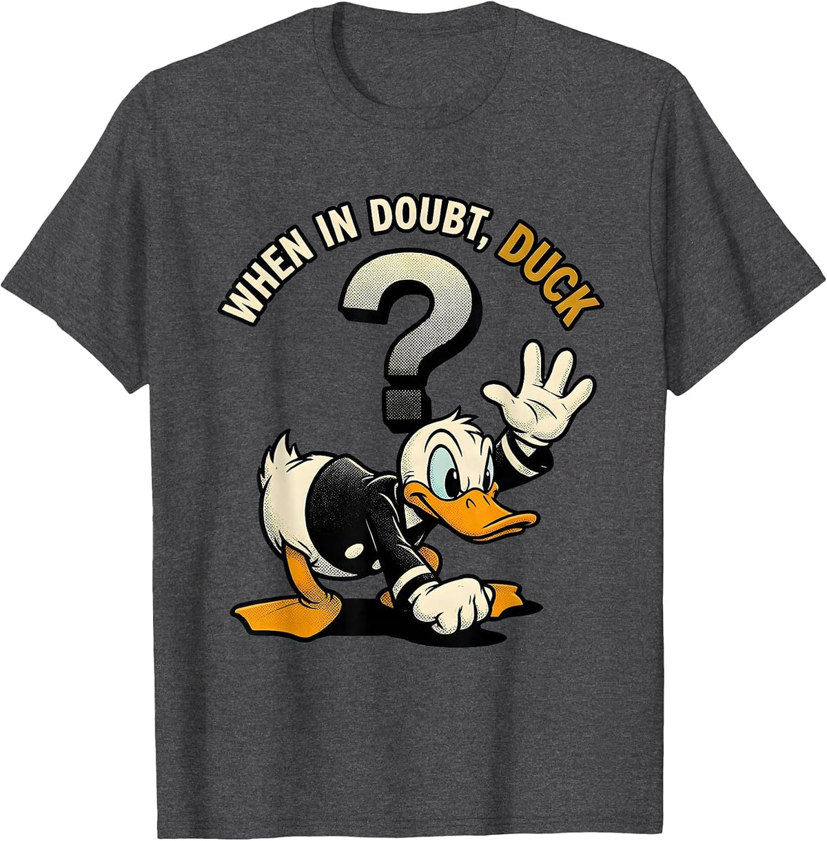 When In Doubt, Duck Retro Cartoon Funny Duck Humor Novelty T-Shirt - Dark Heather Grey