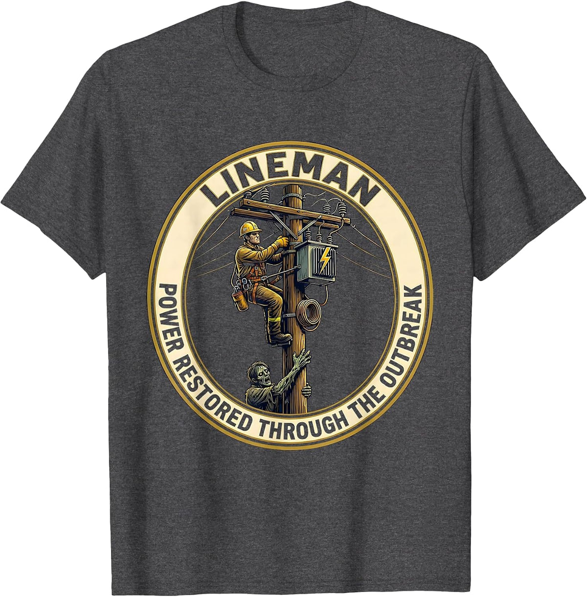 Men's LINEMAN Power Restored Through The Outbreak Funny T-Shirt - Dark Heather Grey