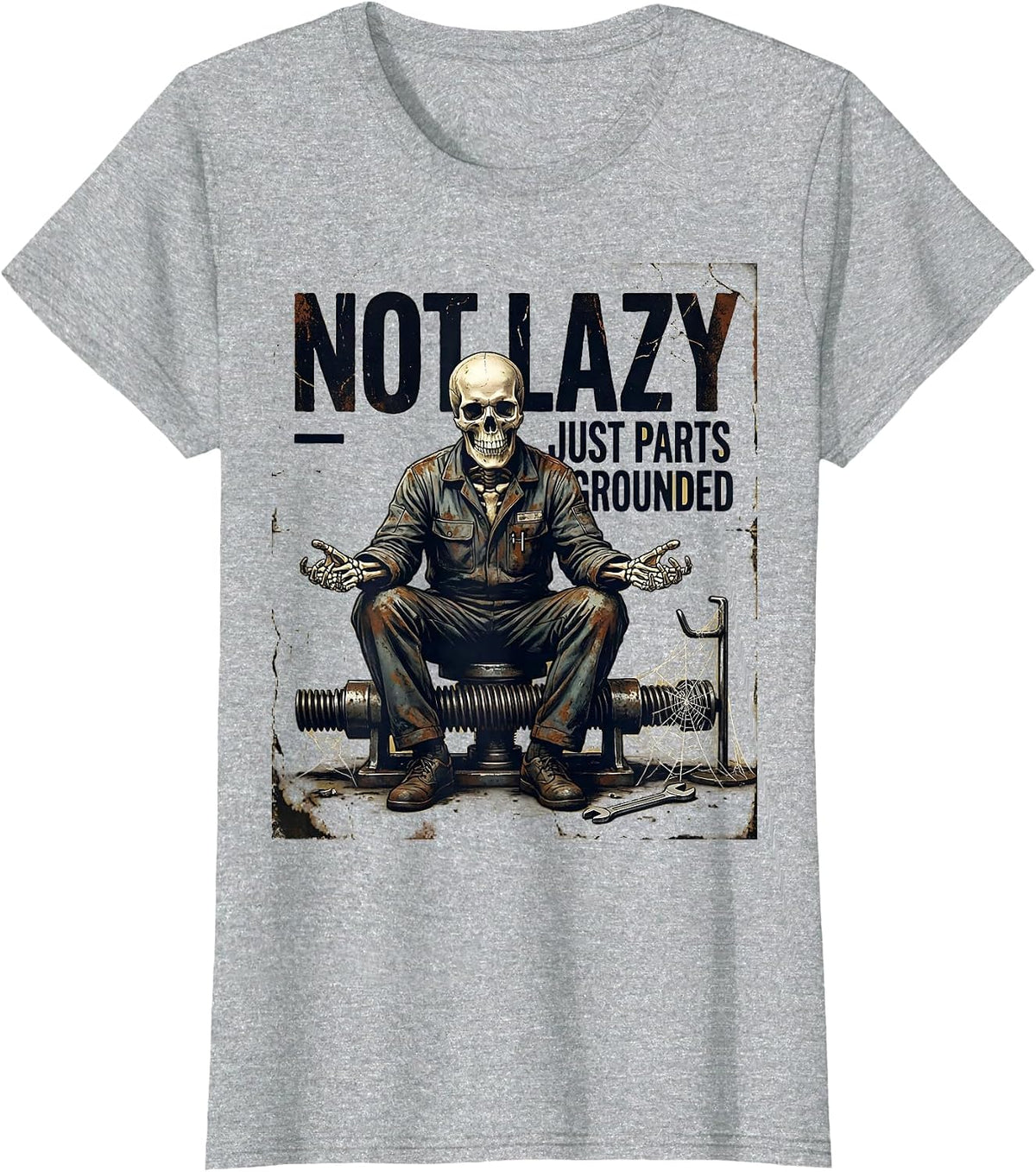 Not Lazy Just Parts Grounded Funny Mechanic Skeleton Auto T-Shirt - Heather Grey
