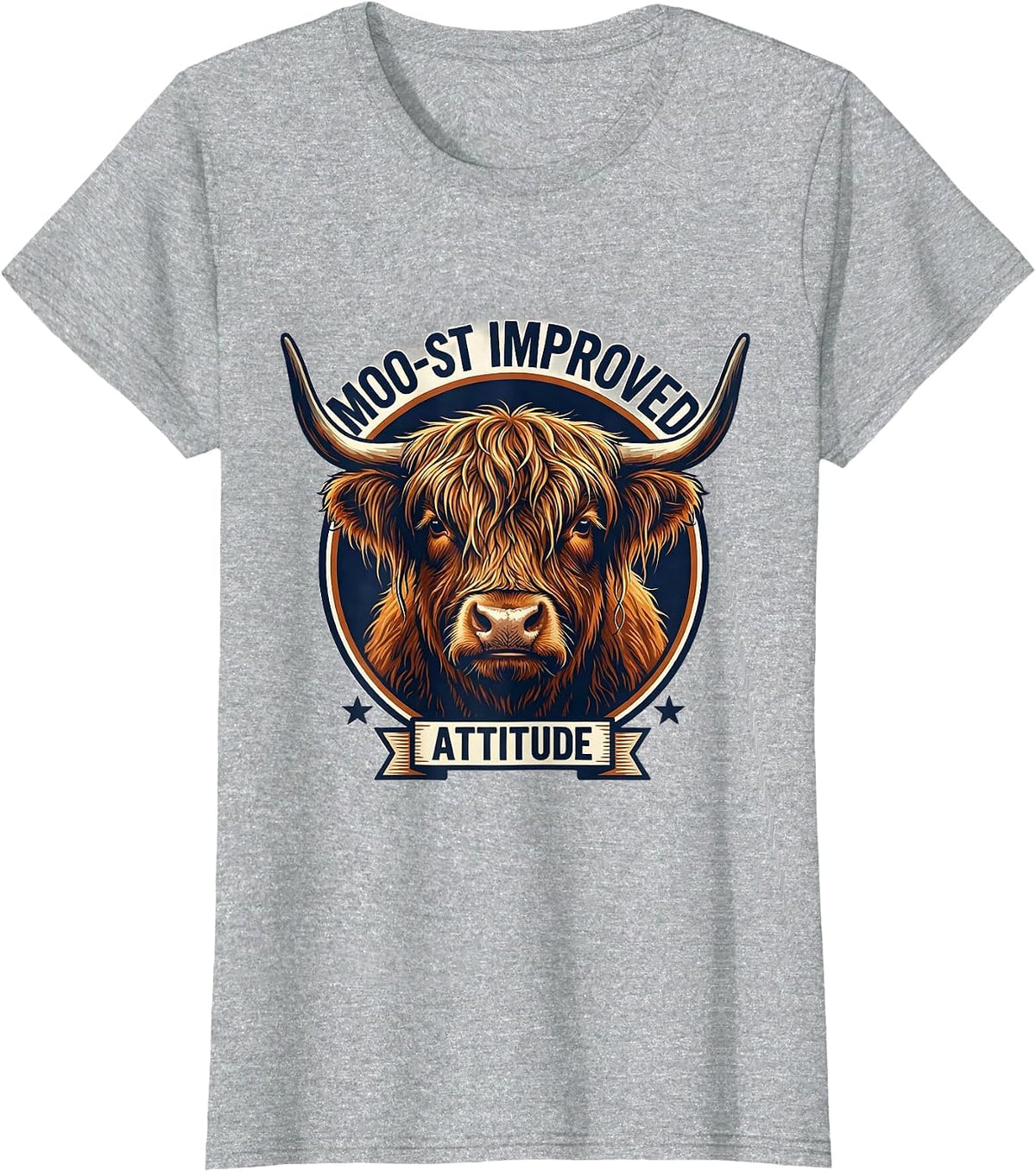 Women's Moo-st Improved Attitude Funny Highland Cow Sarcastic Animal T-Shirt - Heather Grey
