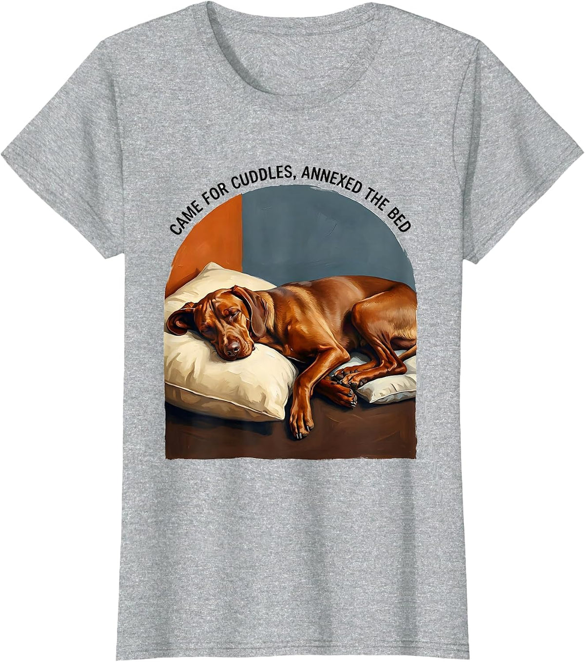 Women's Came For Cuddles, Annexed The Bed Funny Vizsla Dog Lover T-Shirt - Heather Grey