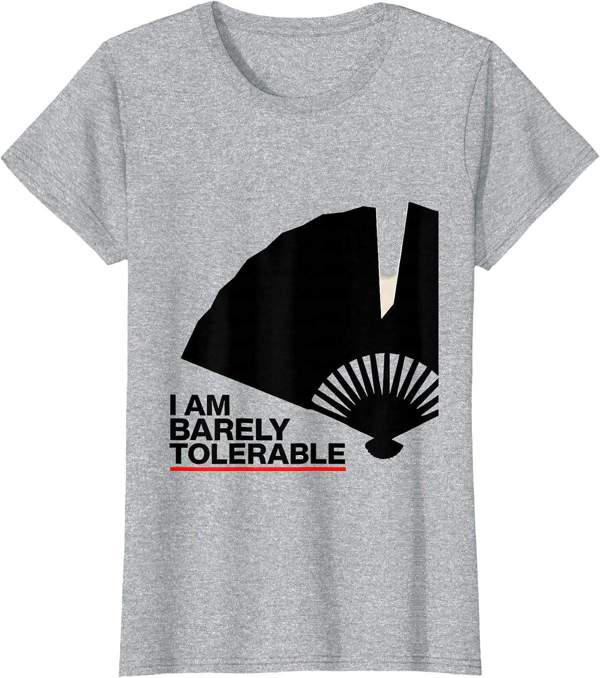 I Am Barely Tolerable Literary Wit Jane Austen Fan Bookish T-Shirt - Heather Grey