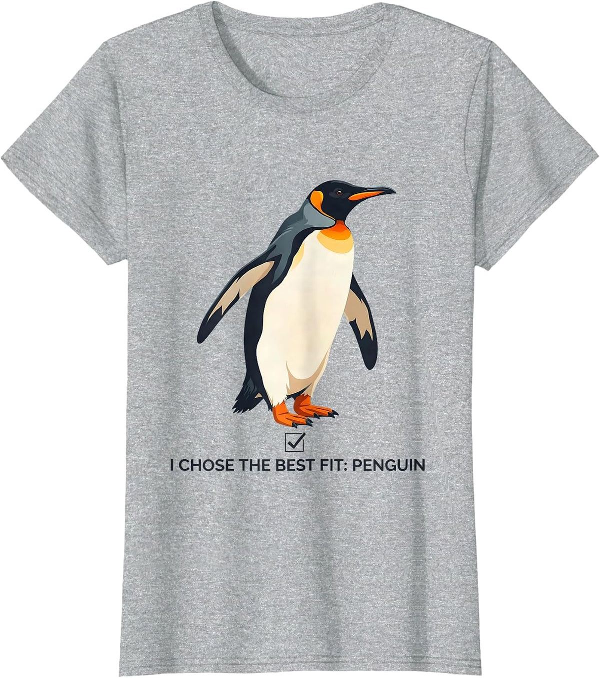 I Chose The Best Fit Penguin Funny Penguin Lover Animal T-Shirt - Heather Grey