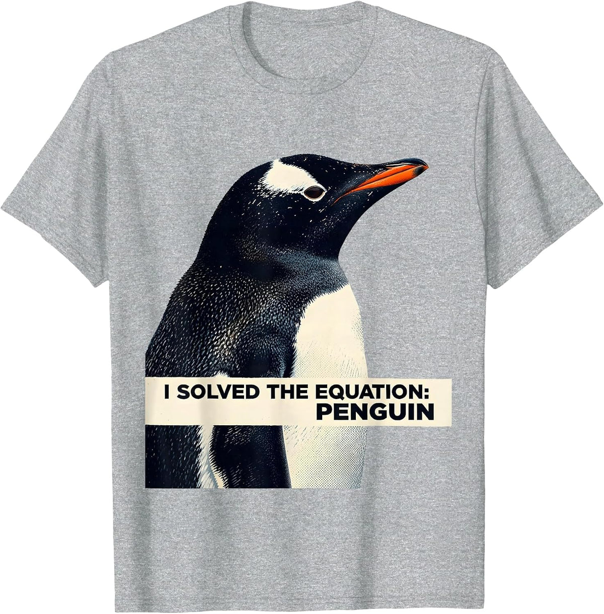 Men's I Solved The Equation Penguin Funny Penguin Lover Gift T-Shirt - Heather Grey