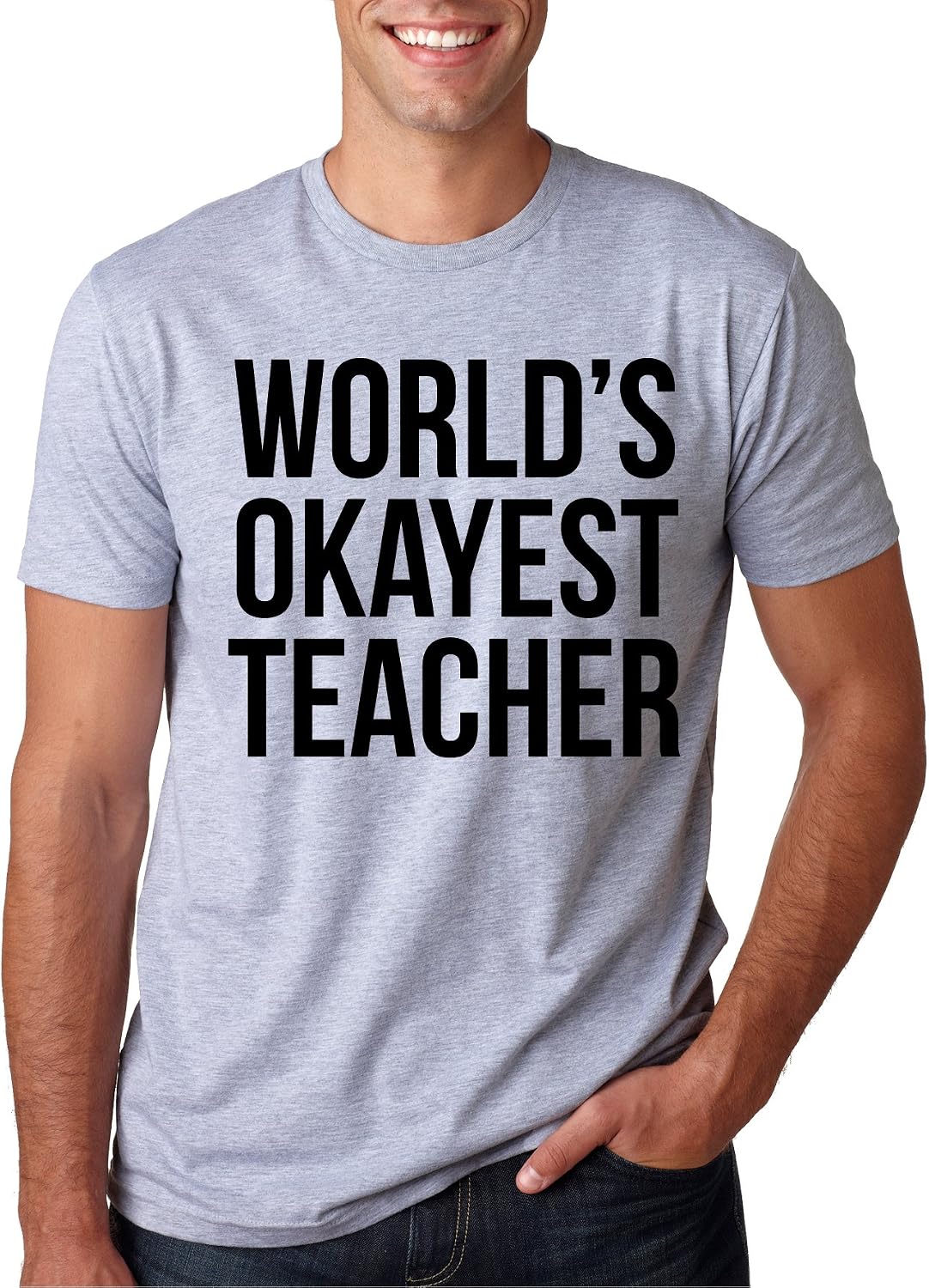 Worlds Okayest Teacher T Shirt Math Science English Gym Perfect Funny Tee - Dark Heather Grey - Okayest Teacher