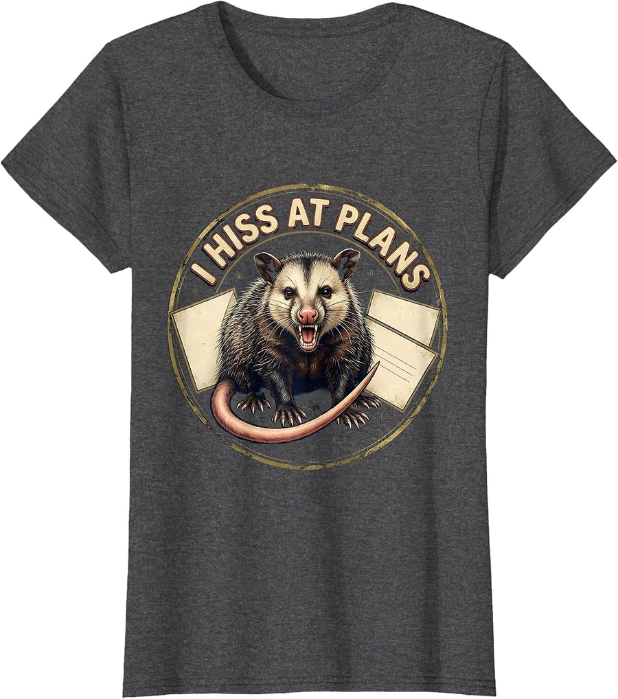 Women's I Hiss At Plans Vintage Opossum Meme Deadpan Humor T-Shirt - Dark Heather Grey