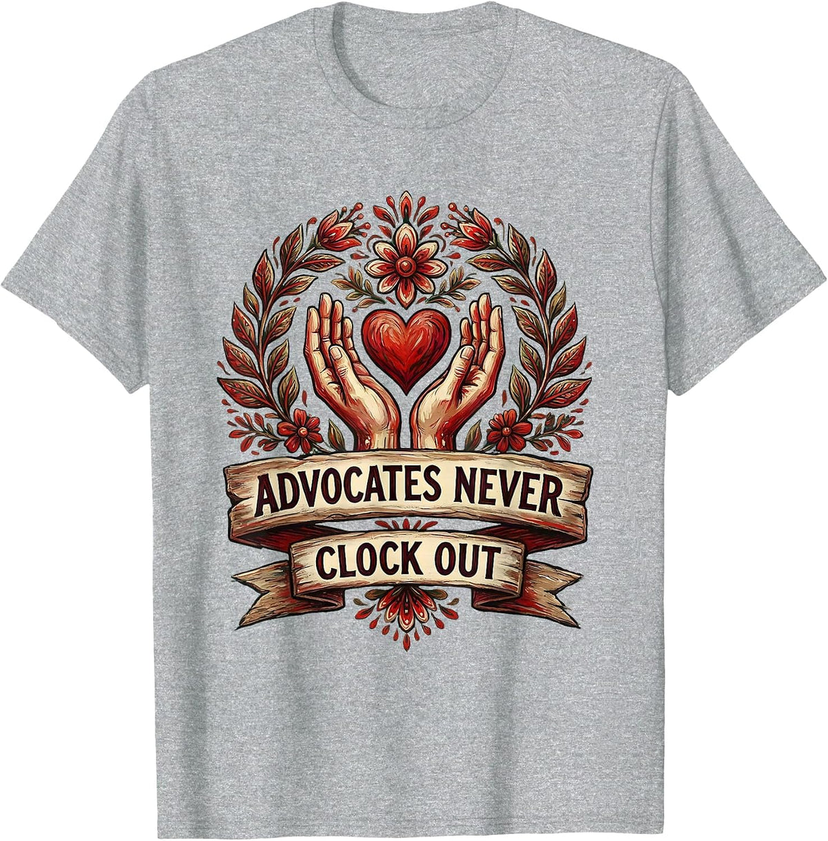 Men's Advocates Never Clock Out Social Worker Design T-Shirt - Heather Grey