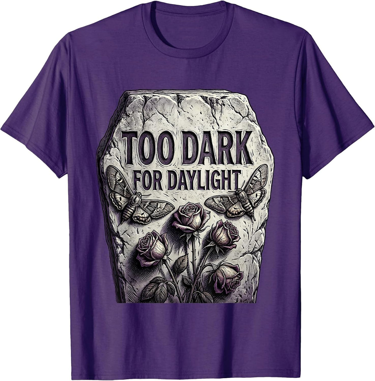 Too Dark for Daylight Goth Dark Aesthetic Design T-Shirt - Purple