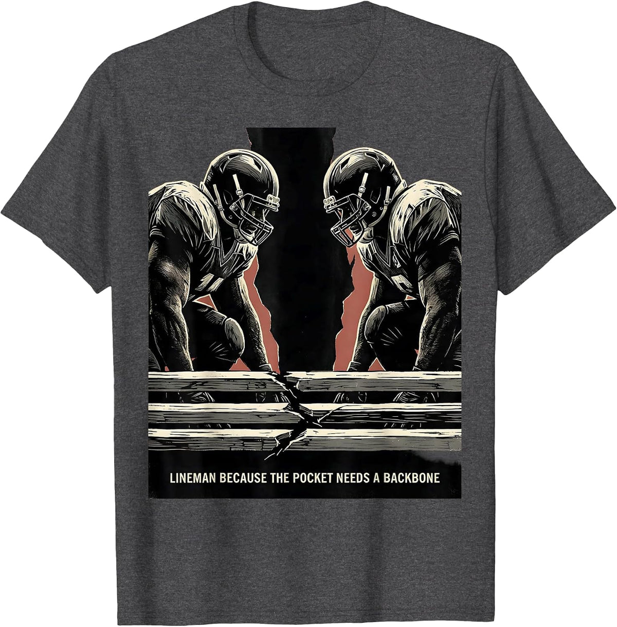 Men's Lineman Because The Pocket Needs A Backbone Football T-Shirt - Dark Heather Grey