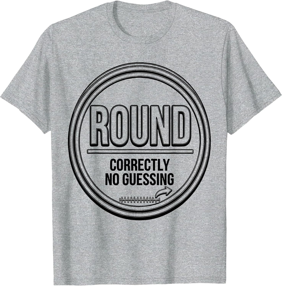 Men's Round Correctly No Guessing Funny Math Teacher Gift T-Shirt - Heather Grey