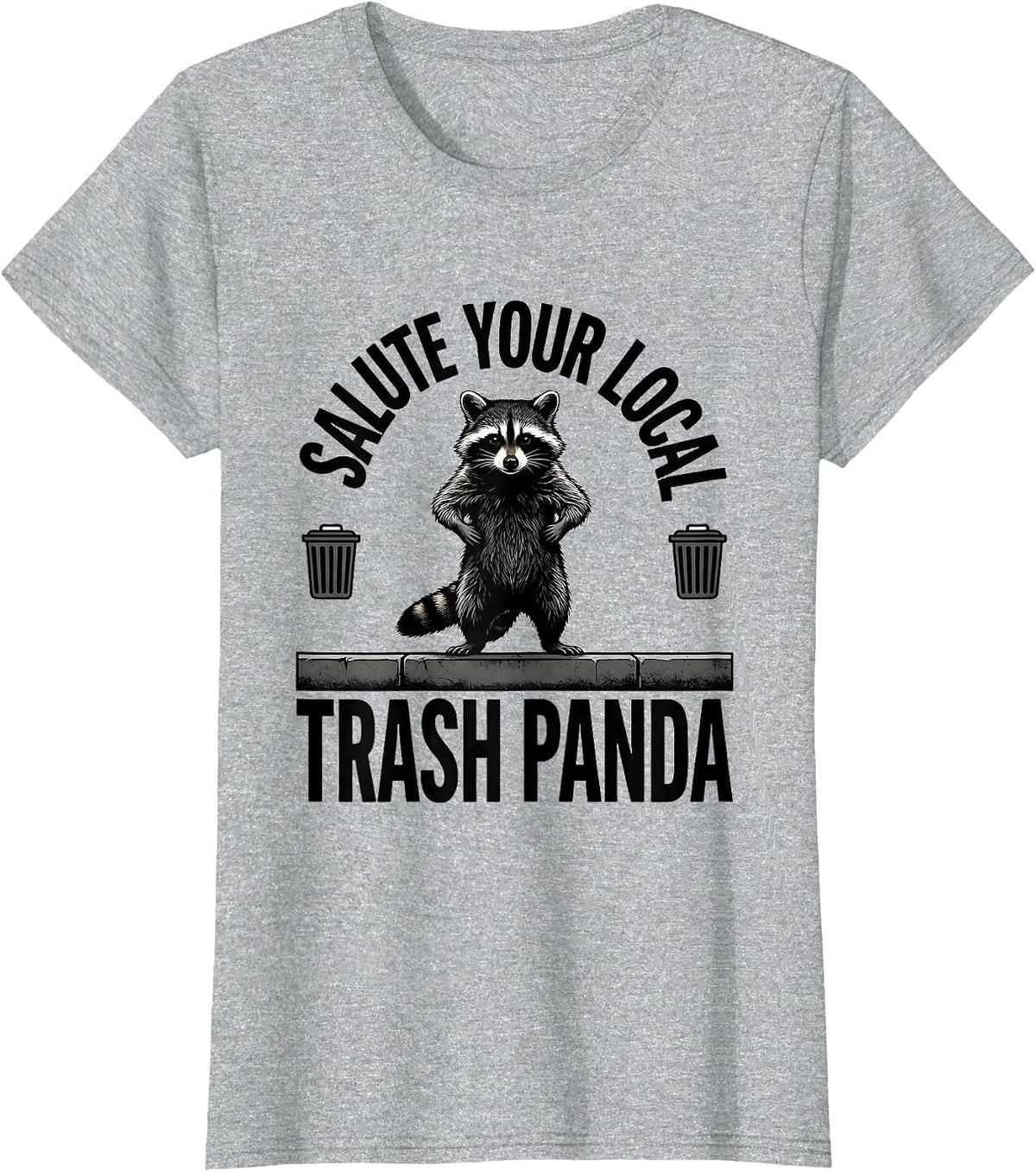 Salute Your Local Trash Panda Funny Raccoon Meme Humor T-Shirt - Heather Grey