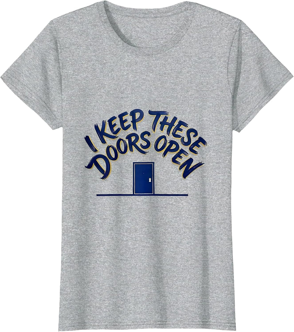 Women's I Keep These Doors Open Funny School Custodian Appreciation T-Shirt - Heather Grey