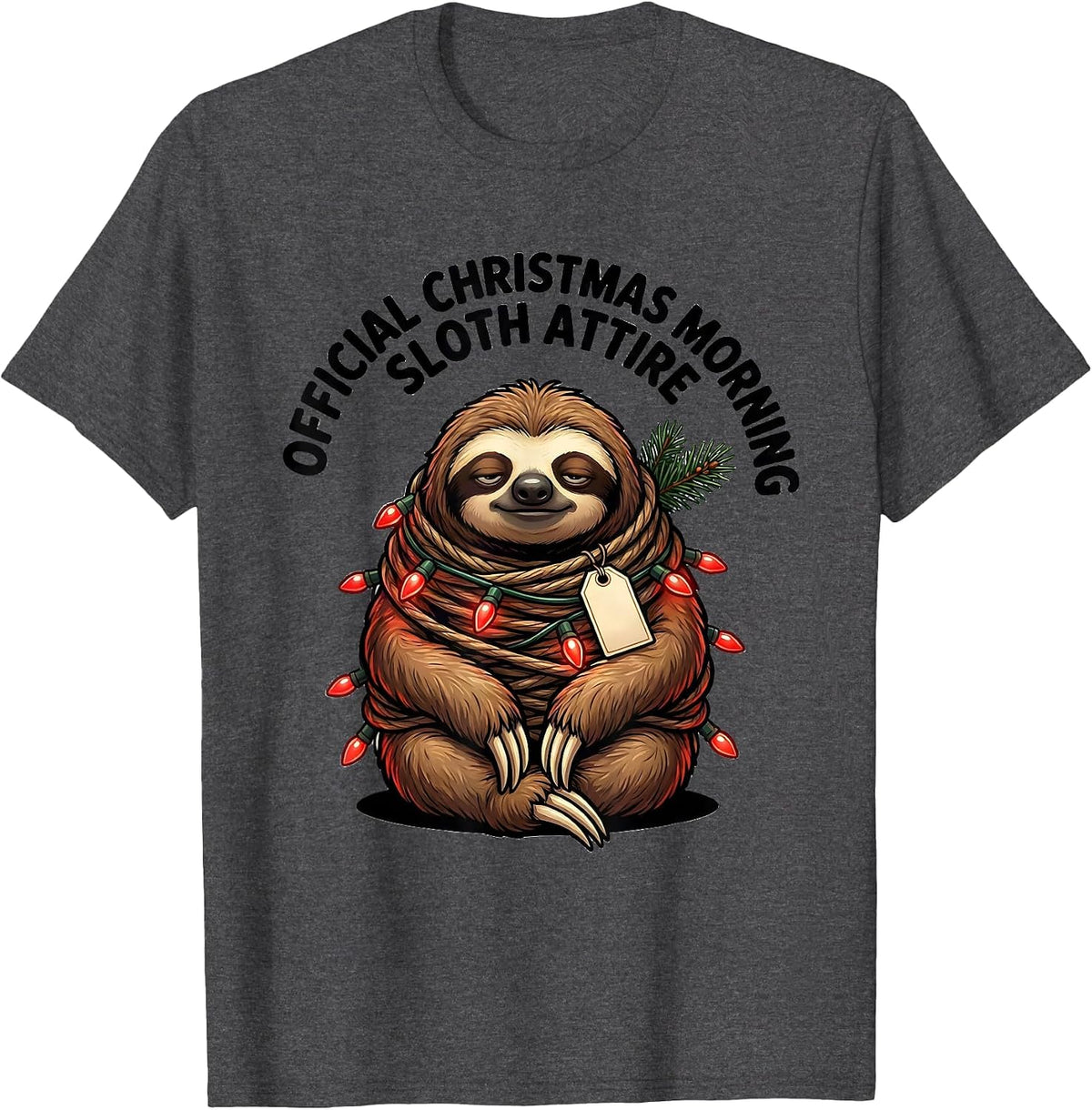Men's Official Christmas Morning Sloth Attire Funny Sloth Lover T-Shirt - Dark Heather Grey