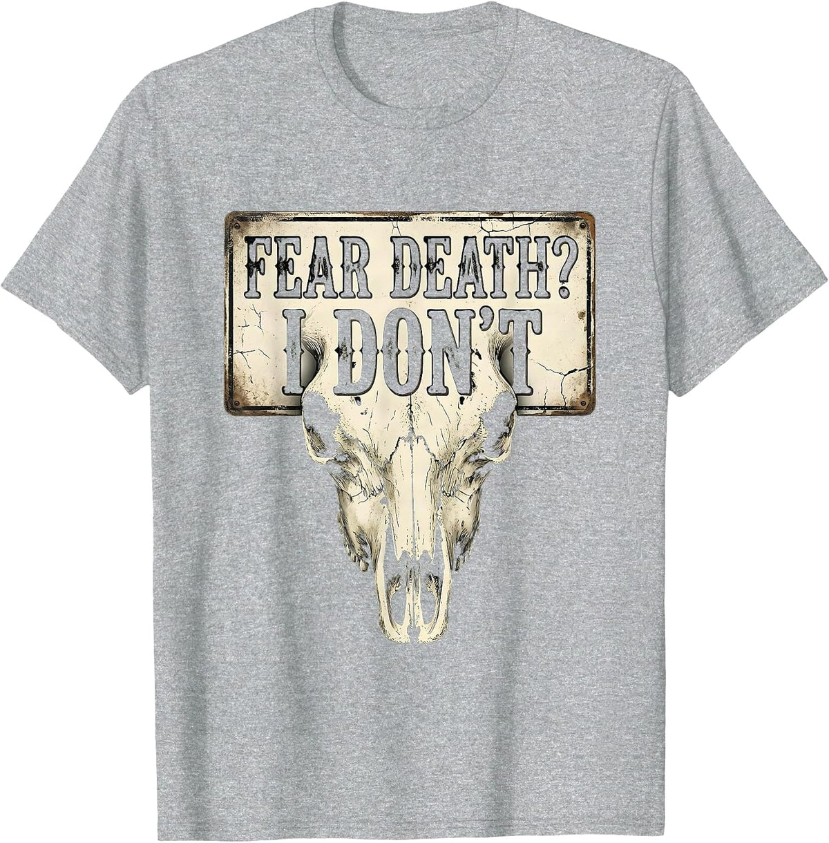 Men's Fear Death? I Don't Faith Over Fear Design T-Shirt - Heather Grey