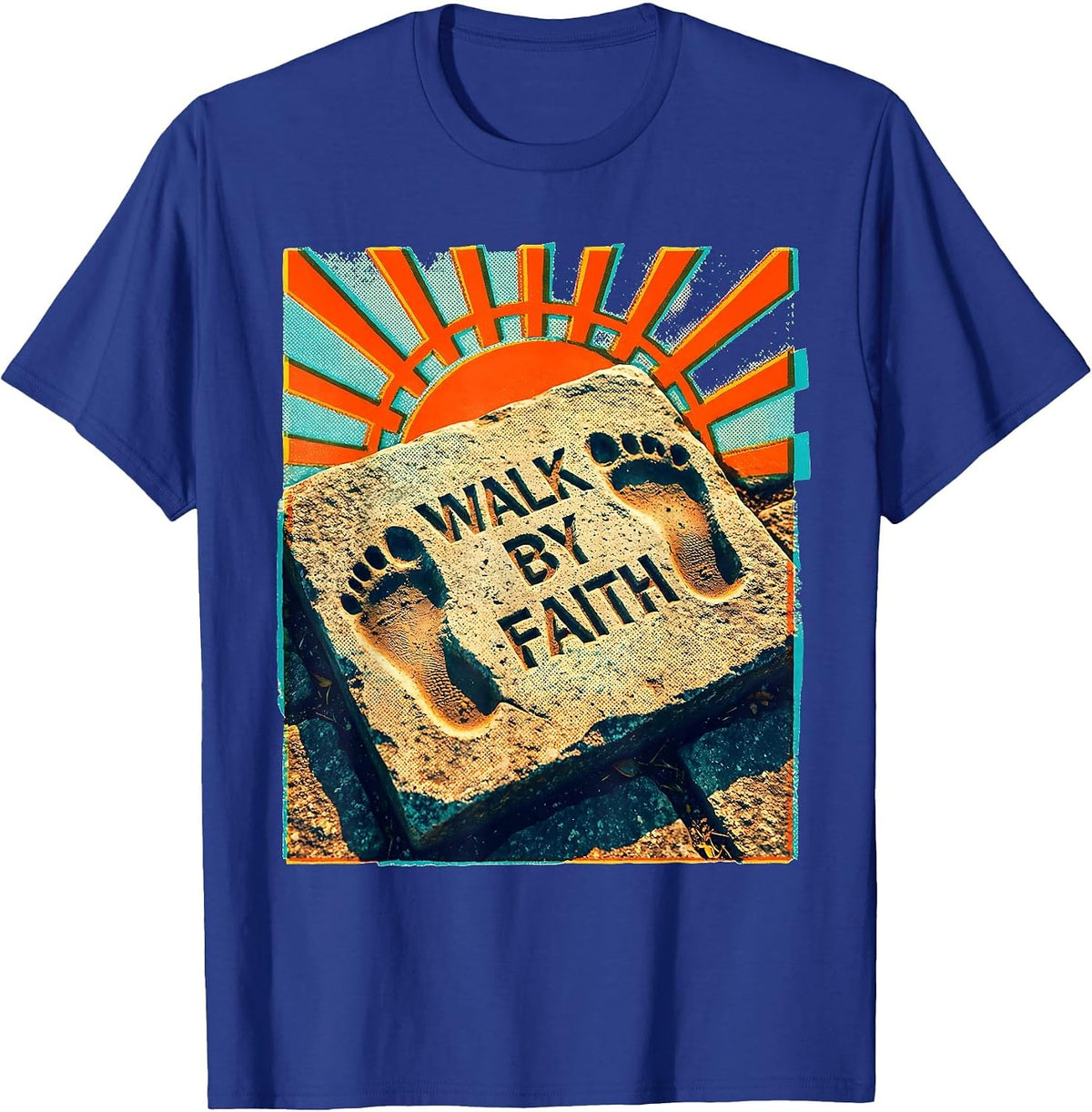 Walk by Faith Faith Over Fear Inspirational Design T-Shirt - Royal Blue
