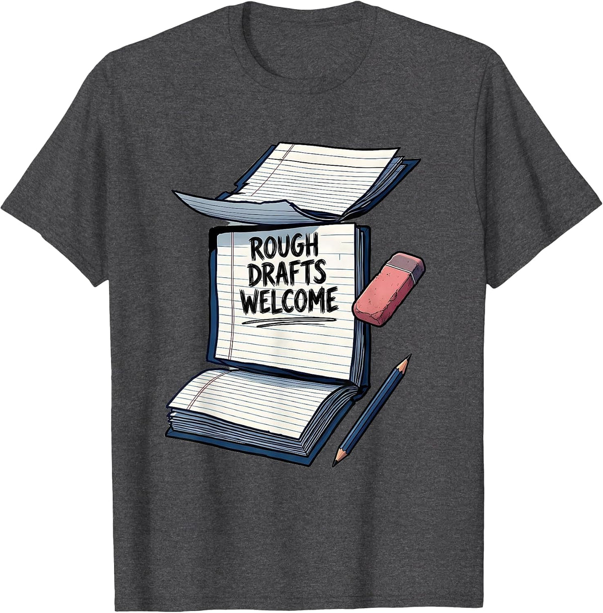 Men's Rough Drafts Welcome Growth Mindset Teacher Classroom T-Shirt - Dark Heather Grey
