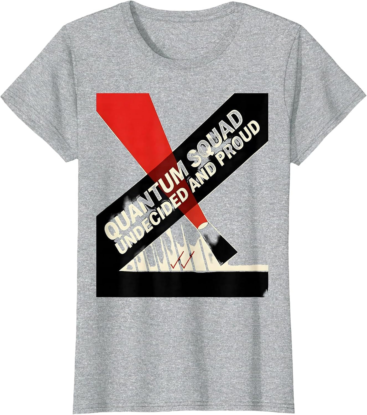 Quantum Squad Undecided And Proud Constructivist Physics T-Shirt - Heather Grey