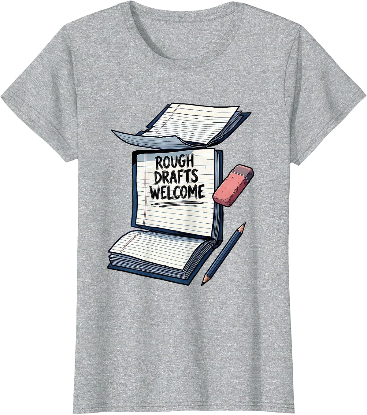 Women's Rough Drafts Welcome Growth Mindset Teacher Classroom T-Shirt - Heather Grey
